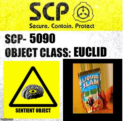 SCP Sign Generator | EUCLID; 5090 | image tagged in scp sign generator | made w/ Imgflip meme maker