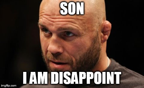 Couture Disappoint | image tagged in randy couture,funny,i am disappoint,memes | made w/ Imgflip meme maker