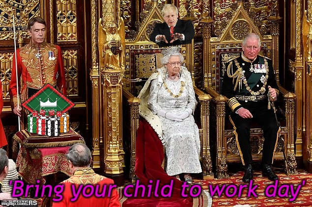 queen | 'Bring your child to work day' | image tagged in queen | made w/ Imgflip meme maker