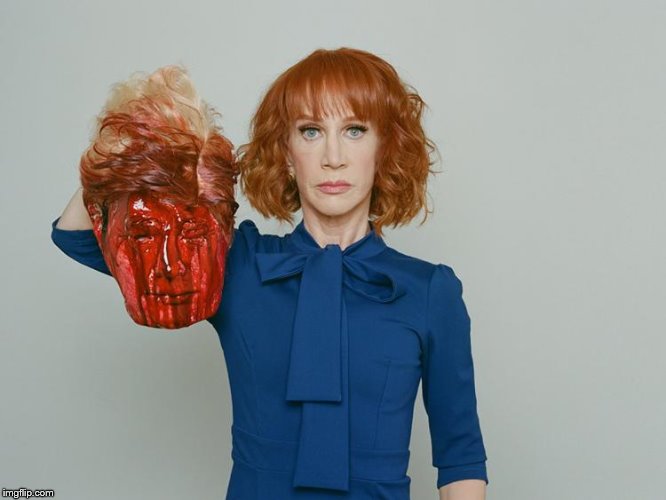Kathy Griffin Tolerance | image tagged in kathy griffin tolerance | made w/ Imgflip meme maker