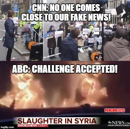 When you go out of your way to try and make Trump look bad, you go BIG or go home! - ABC News | CNN: NO ONE COMES CLOSE TO OUR FAKE NEWS! ABC: CHALLENGE ACCEPTED! PARADOX3713 | image tagged in memes,fake news,politics,propaganda,deep state,msm lies | made w/ Imgflip meme maker