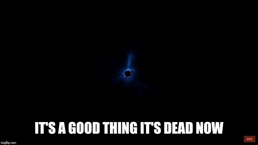 Fortnite's dead | IT'S A GOOD THING IT'S DEAD NOW | image tagged in fortnite's dead | made w/ Imgflip meme maker