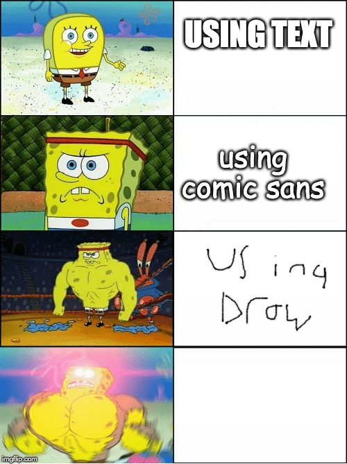 Sponge Finna Commit Muder | USING TEXT; using comic sans | image tagged in sponge finna commit muder | made w/ Imgflip meme maker