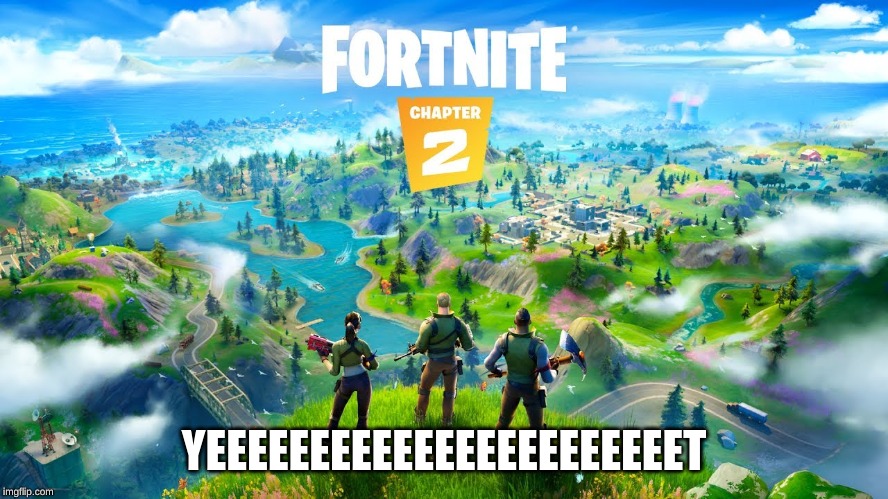 It's Back! | YEEEEEEEEEEEEEEEEEEEEEEET | image tagged in fortnite | made w/ Imgflip meme maker