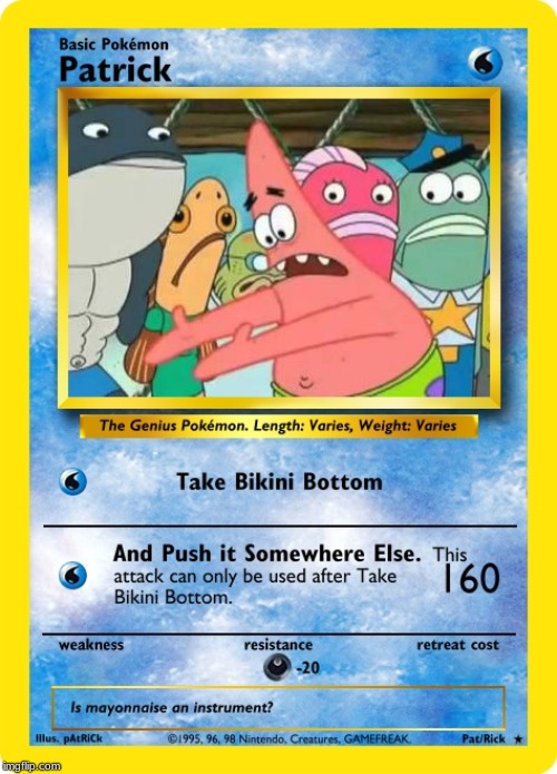 Just Wanted To Show This... | image tagged in put it somewhere else patrick,no patrick,patrick star,patrick | made w/ Imgflip meme maker