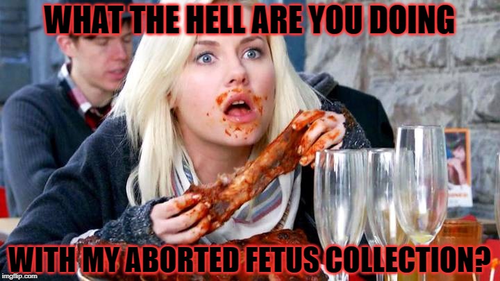 indiana doctor had 2411 aborted fetus at his house |  WHAT THE HELL ARE YOU DOING; WITH MY ABORTED FETUS COLLECTION? | image tagged in disturbed | made w/ Imgflip meme maker