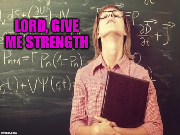 LORD, GIVE ME STRENGTH | made w/ Imgflip meme maker
