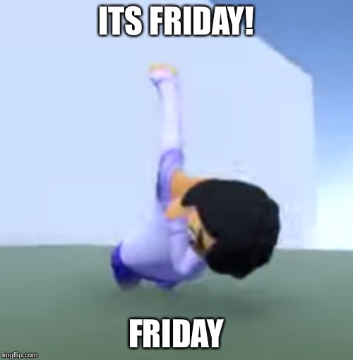 Dabbing aphmau | ITS FRIDAY! FRIDAY | image tagged in dabbing aphmau | made w/ Imgflip meme maker