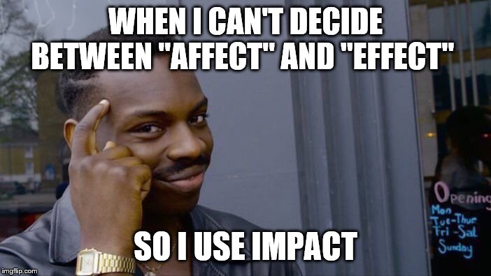 Meme - Affect/Effect