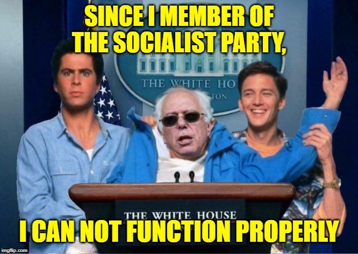 WHAT YOU NEED TO KNOW ABOUT BERNIE: | image tagged in loud_voice | made w/ Imgflip meme maker