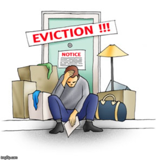 Eviction | image tagged in eviction | made w/ Imgflip meme maker