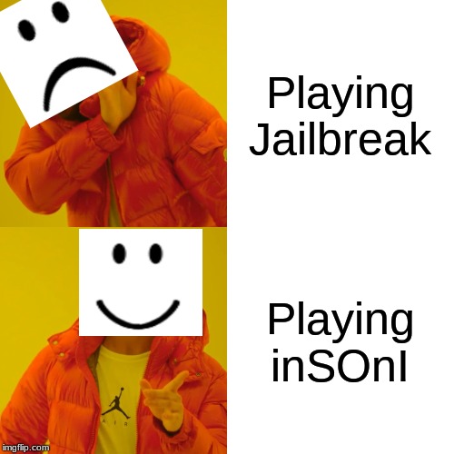 Gaming Jailbreak Memes Gifs Imgflip