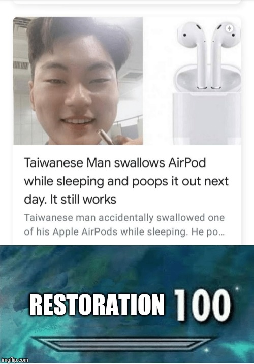 Airpods | RESTORATION | image tagged in skyrim 100 blank,funny news,meme,airpods | made w/ Imgflip meme maker