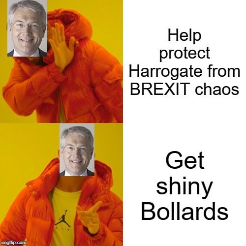 Drake Hotline Bling | Help protect Harrogate from BREXIT chaos; Get shiny Bollards | image tagged in memes,drake hotline bling | made w/ Imgflip meme maker