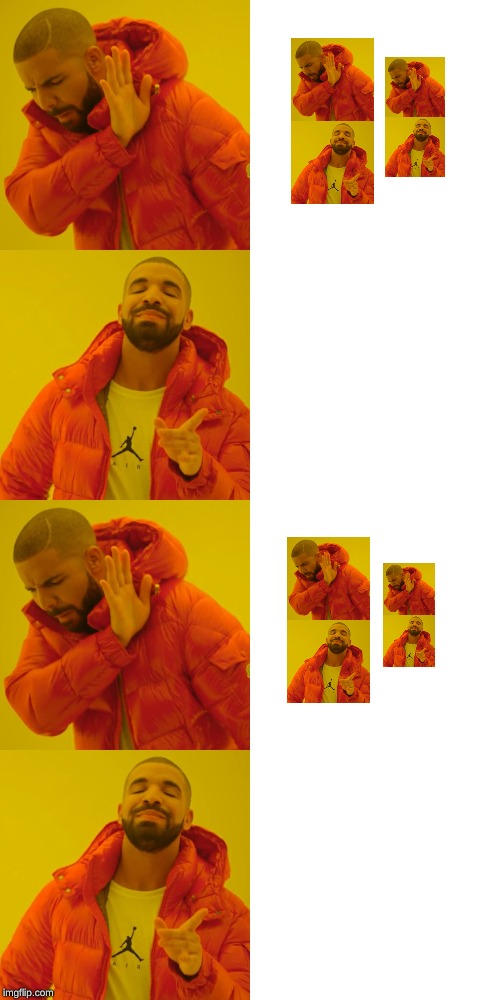 image tagged in memes,drake hotline bling | made w/ Imgflip meme maker