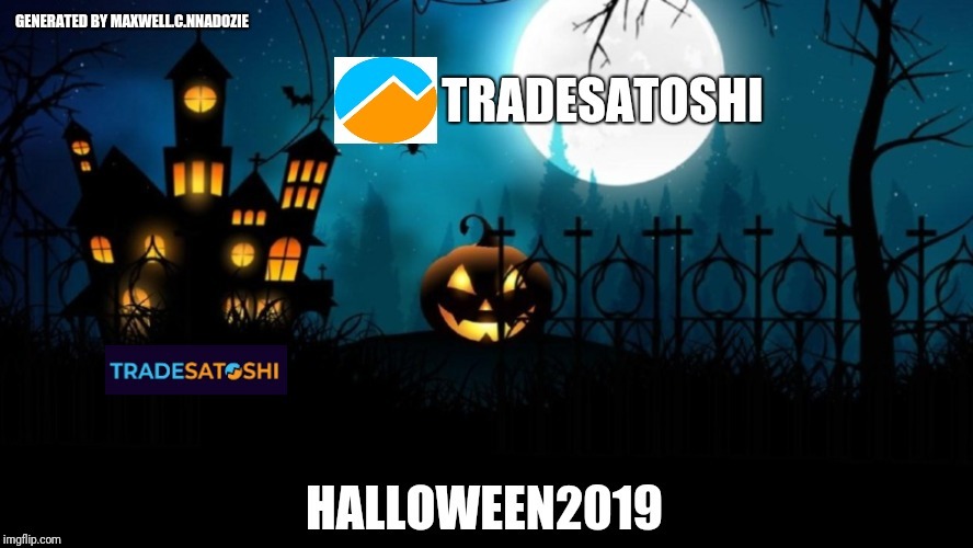 Ncmax Tradesatoshi Halloween Photo | GENERATED BY MAXWELL.C.NNADOZIE | image tagged in ncmax tradesatoshi halloween photo | made w/ Imgflip meme maker