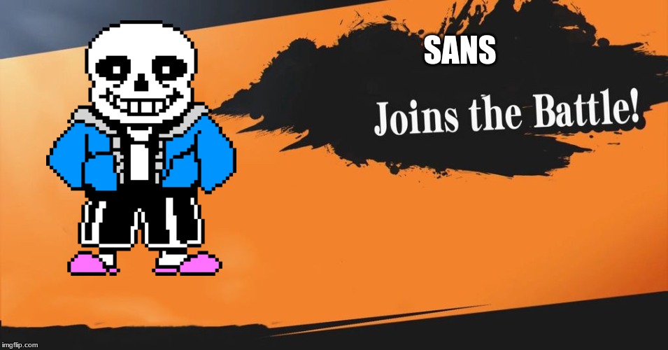 Smash Bros. | SANS | image tagged in smash bros | made w/ Imgflip meme maker