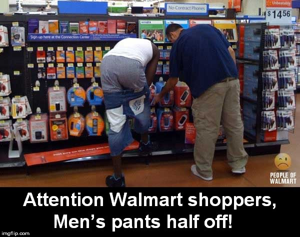 Attention | image tagged in people of walmart,funny | made w/ Imgflip meme maker