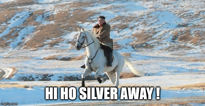 Kim Jong Un riding a white horse | HI HO SILVER AWAY ! | image tagged in kim jong un riding a white horse | made w/ Imgflip meme maker