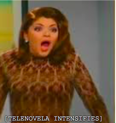 telenovela mood Blank Meme Template
