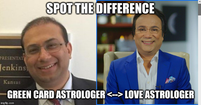 SPOT THE DIFFERENCE; GREEN CARD ASTROLOGER <--> LOVE ASTROLOGER | image tagged in s386,indian illegal immigration | made w/ Imgflip meme maker