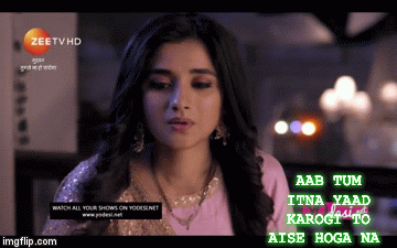 AAB TUM ITNA YAAD KAROGI TO AISE HOGA NA | image tagged in gifs | made w/ Imgflip video-to-gif maker