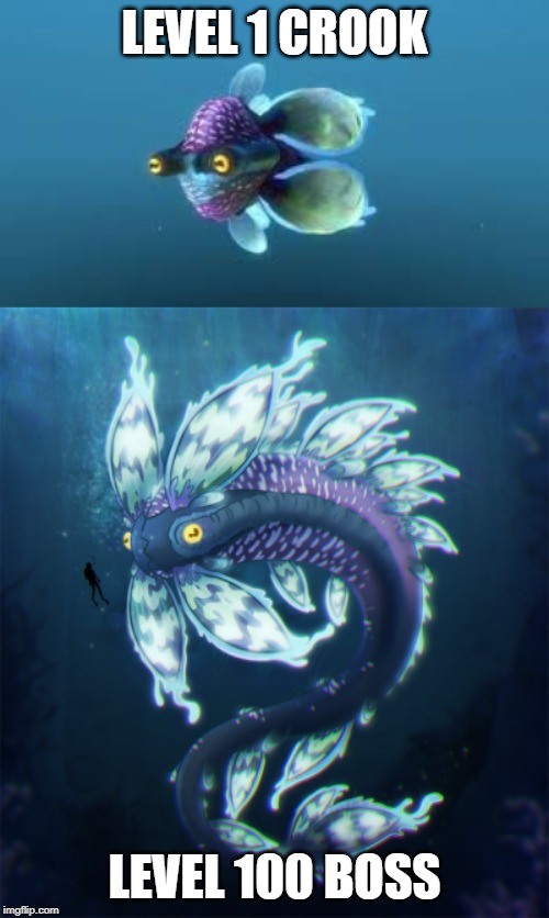 That's how Subnautica Works | LEVEL 1 CROOK; LEVEL 100 BOSS | image tagged in subnautica,meme | made w/ Imgflip meme maker