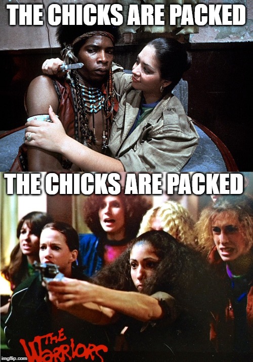 the chicks are packed | THE CHICKS ARE PACKED; THE CHICKS ARE PACKED | image tagged in movie | made w/ Imgflip meme maker