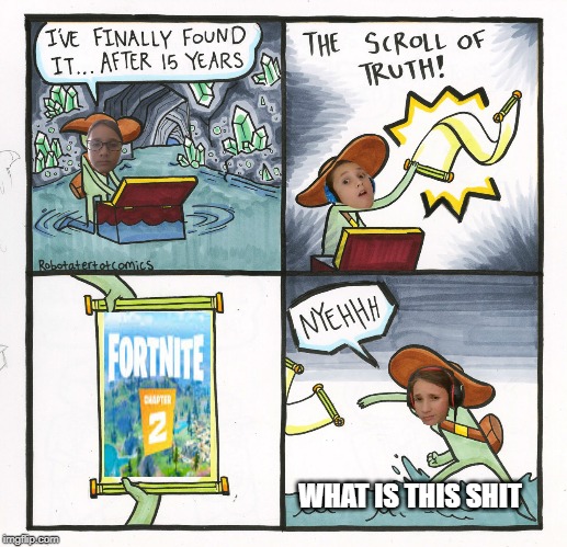 The Scroll Of Truth | WHAT IS THIS SHIT | image tagged in memes,the scroll of truth | made w/ Imgflip meme maker