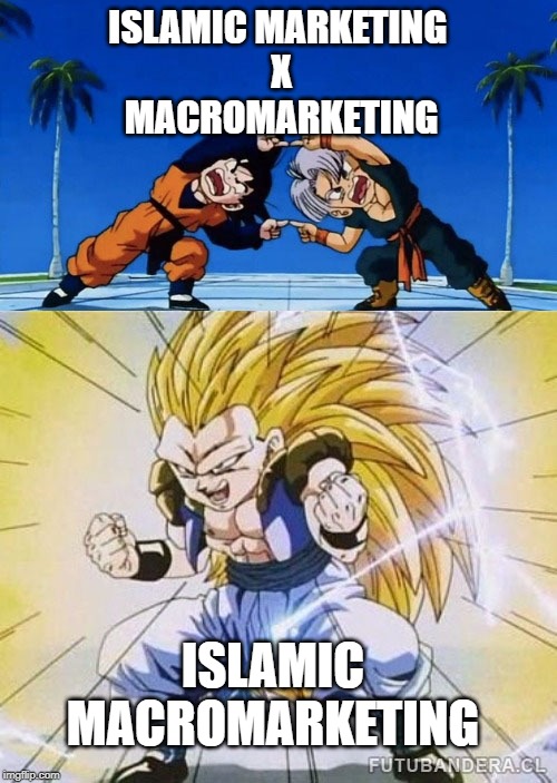 DBZ FUSION | ISLAMIC MARKETING 
X
MACROMARKETING; ISLAMIC MACROMARKETING | image tagged in dbz fusion | made w/ Imgflip meme maker