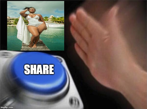 Blank Nut Button | SHARE | image tagged in memes,blank nut button | made w/ Imgflip meme maker