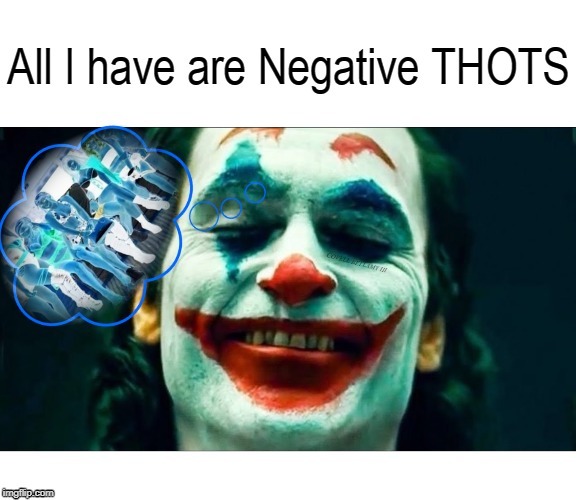High Quality Joker Negative THOTS Blank Meme Template