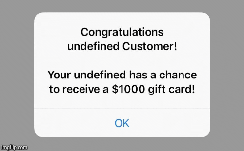 Undefined Customer! | image tagged in gifs,scam | made w/ Imgflip images-to-gif maker