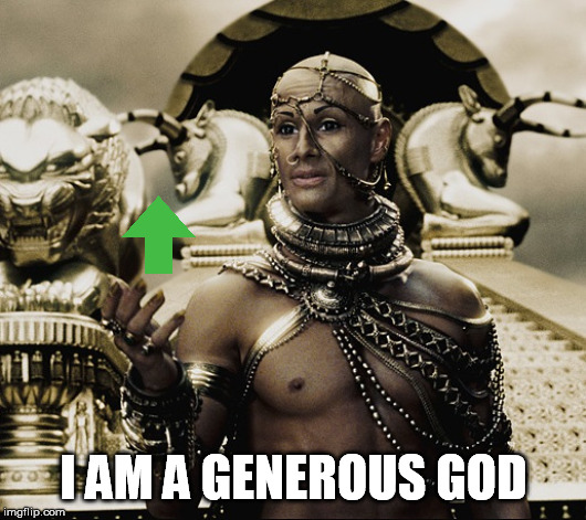 Merciful/ Generous God | I AM A GENEROUS GOD | image tagged in merciful/ generous god | made w/ Imgflip meme maker