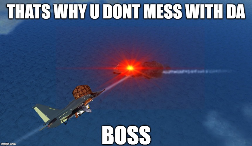 The Boss ━╤デ╦︻(▀̿̿Ĺ̯̿̿▀̿ ̿) | THATS WHY U DONT MESS WITH DA; BOSS | image tagged in memes,simpleplanes,like a boss,gun,explosion | made w/ Imgflip meme maker