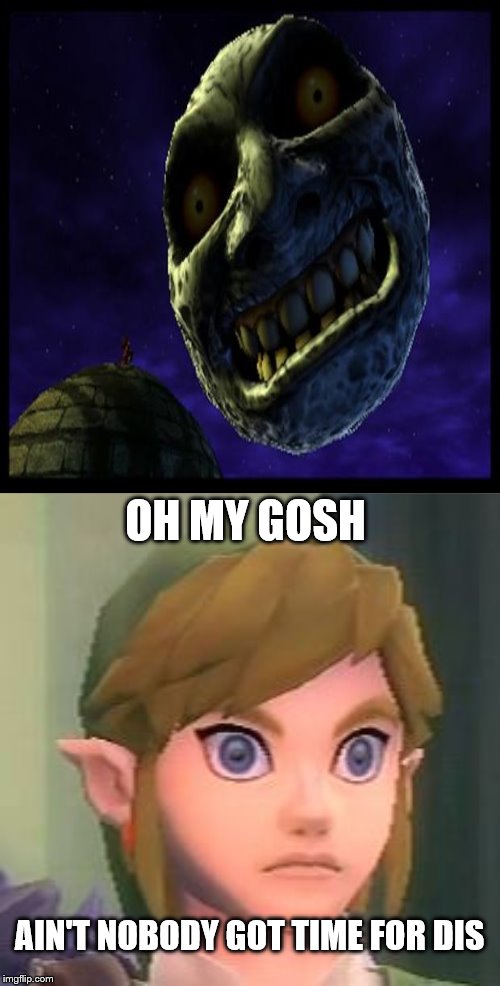 Link shock | OH MY GOSH; AIN'T NOBODY GOT TIME FOR DIS | image tagged in link shock | made w/ Imgflip meme maker