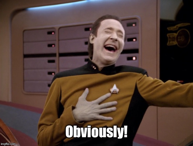 Obviously! | made w/ Imgflip meme maker