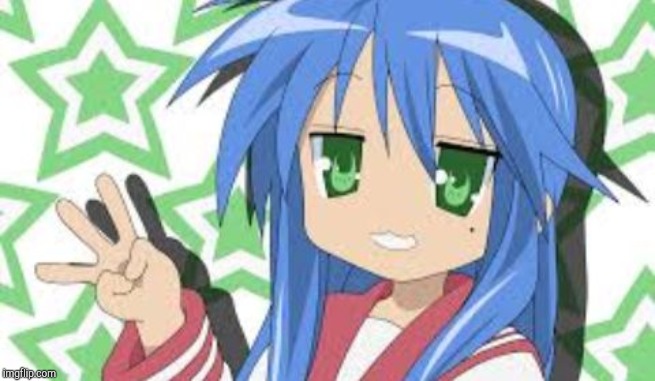 Konata swag | image tagged in konata swag | made w/ Imgflip meme maker