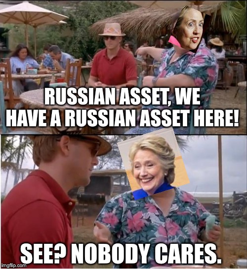 See Nobody Cares | RUSSIAN ASSET, WE HAVE A RUSSIAN ASSET HERE! SEE? NOBODY CARES. | image tagged in memes,see nobody cares | made w/ Imgflip meme maker