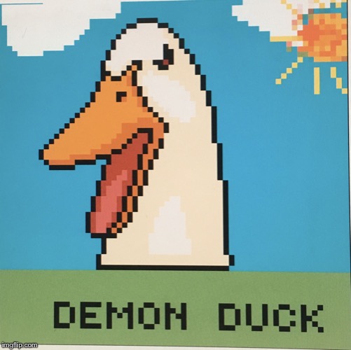 Demon Duck | image tagged in demon duck | made w/ Imgflip meme maker