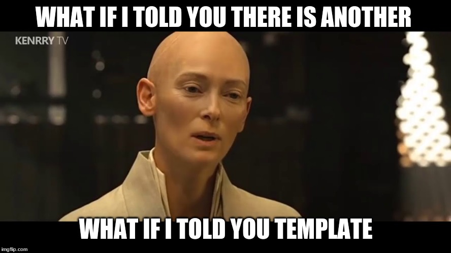 Betcha didn't know that | WHAT IF I TOLD YOU THERE IS ANOTHER; WHAT IF I TOLD YOU TEMPLATE | image tagged in what if i told you 20 | made w/ Imgflip meme maker