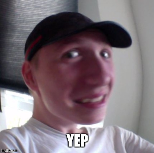 Molester Mikael | YEP | image tagged in molester mikael | made w/ Imgflip meme maker