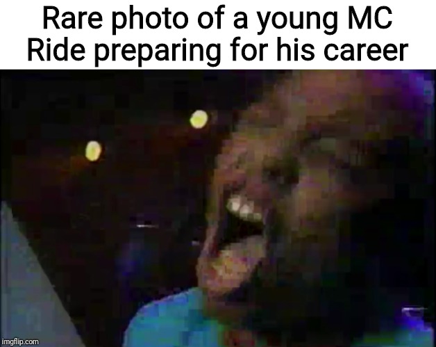 Death Kids | Rare photo of a young MC Ride preparing for his career | image tagged in memes | made w/ Imgflip meme maker