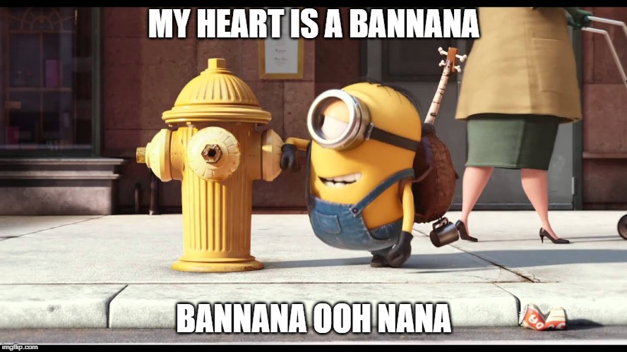 banana oo nana | MY HEART IS A BANNANA; BANNANA OOH NANA | image tagged in banana | made w/ Imgflip meme maker