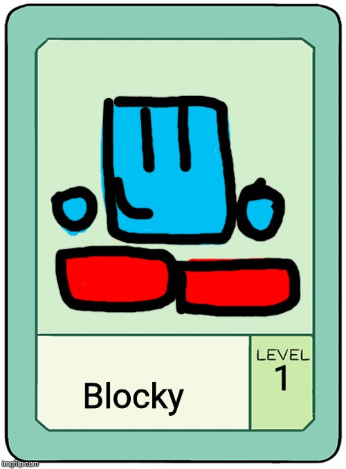 What if OCs had a powcard | Blocky; 1 | image tagged in pow card,ocs,memes | made w/ Imgflip meme maker