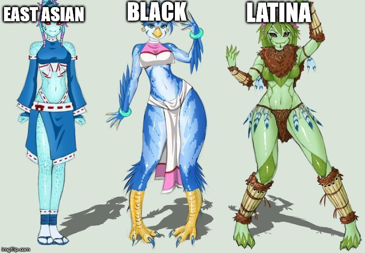 I didn't assign the names according to the species or dressing, I did it according to shape (cool it social justice fools) | BLACK; EAST ASIAN; LATINA | image tagged in memes,funny,truth,funny memes,video games | made w/ Imgflip meme maker