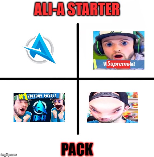 Ali-A Starter Pack | ALI-A STARTER; PACK | image tagged in memes,blank starter pack | made w/ Imgflip meme maker
