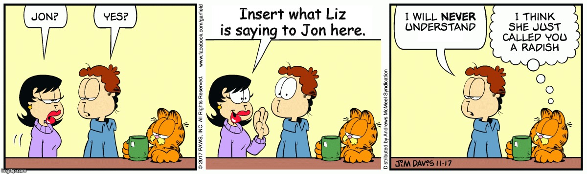 Next to you john. Гарфилд шоу Лиз. Garfield speak to me.