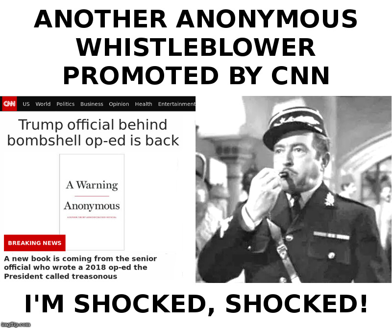 Yet Another "Whistleblower" | image tagged in cnn,fake news,whistleblower,trump,casablanca | made w/ Imgflip meme maker