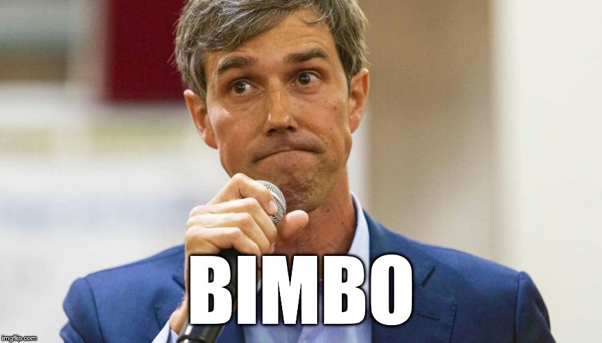 Bimbo Beto O'Rourke | BIMBO | image tagged in bimbo beto o'rourke | made w/ Imgflip meme maker